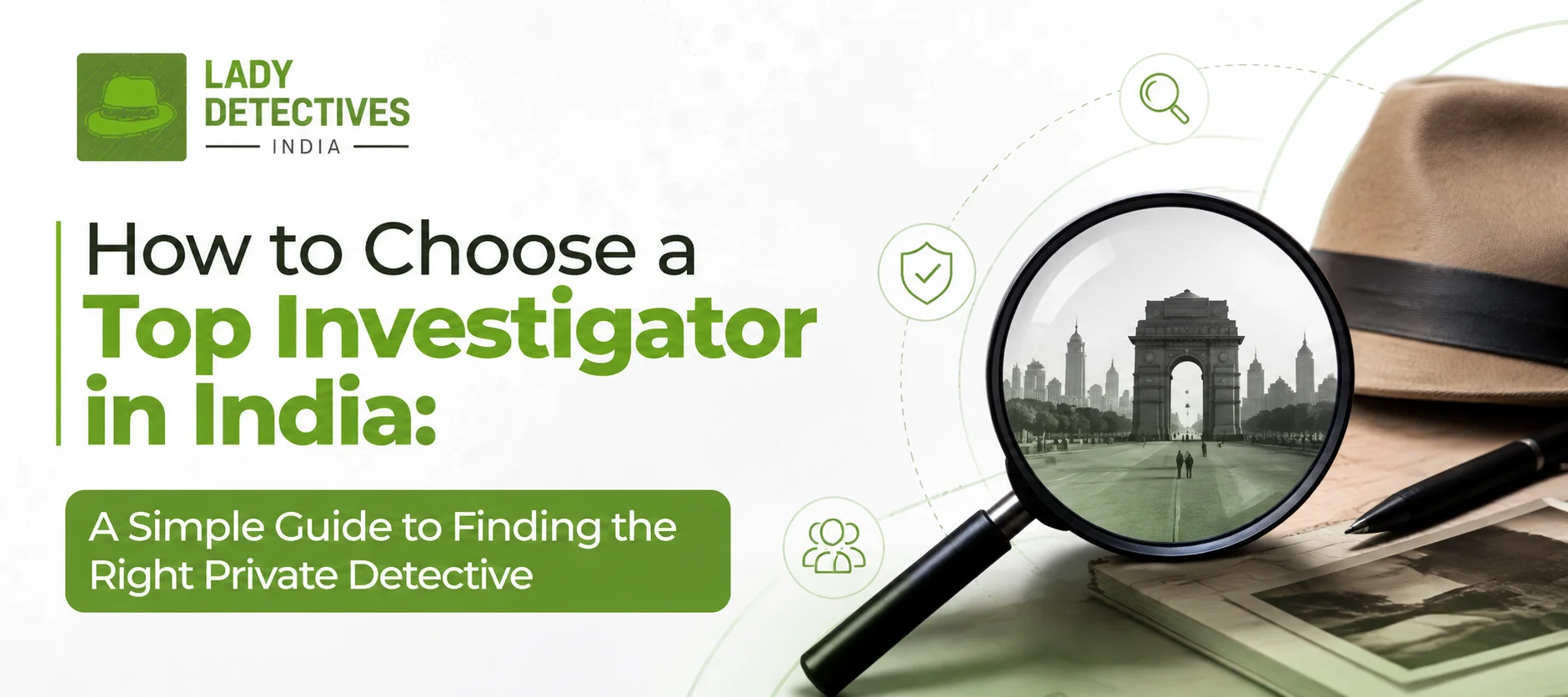 How to Choose a Top Investigator in India 2026: A Simple Guide to Finding the Right Private Detective